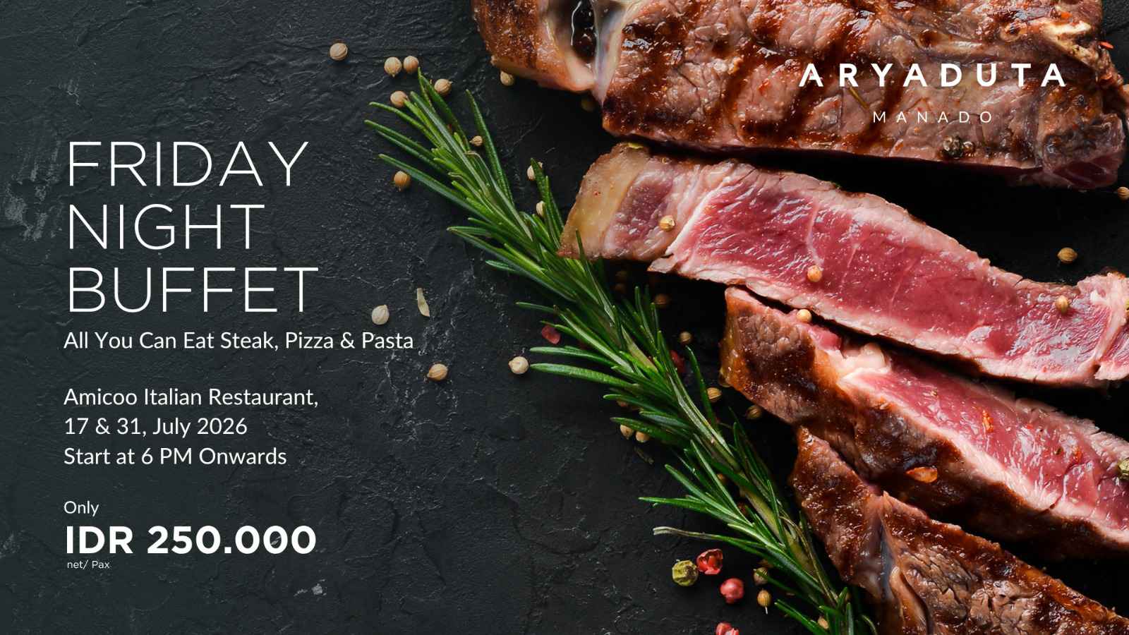 Nikmati All You Can Eat Steak, Pizza & Pasta di Amicoo Italian Restaurant ‎hanya Rp250.000 nett per orang