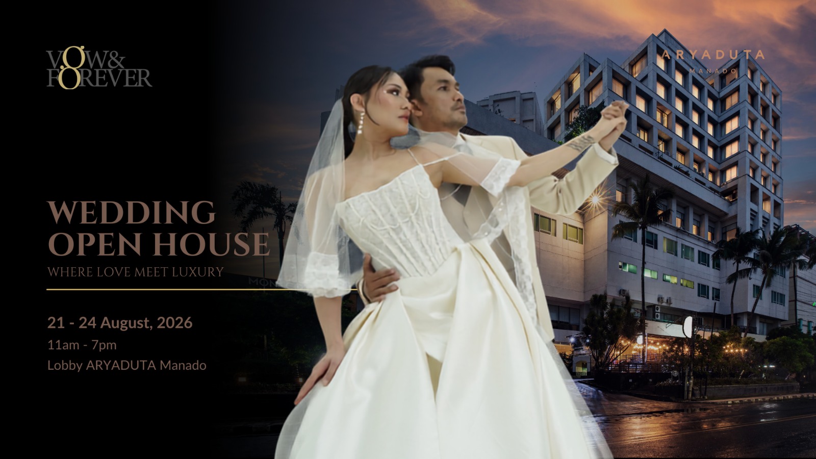 ARYADUTA Manado menghadirkan “Vow & Forever Wedding Open House” pada 21–24 Agustus 2026
